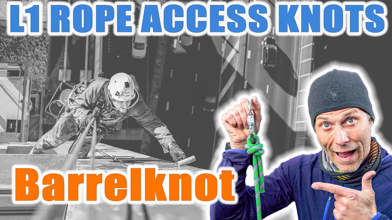 How to tie a Barrelknot – Rope Access Knots Series - The Rope Access Channel